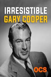 Gary Cooper - Der Unwiderstehliche