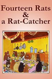 Fourteen Rats & a Rat-Catcher