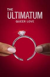 The Ultimatum: Queer Love