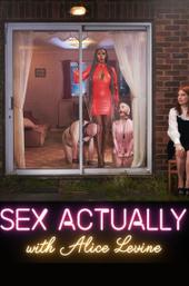 Sex Actually with Alice Levine