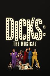 Dicks: The Musical