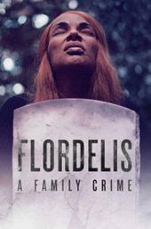 Flordelis: A Family Crime