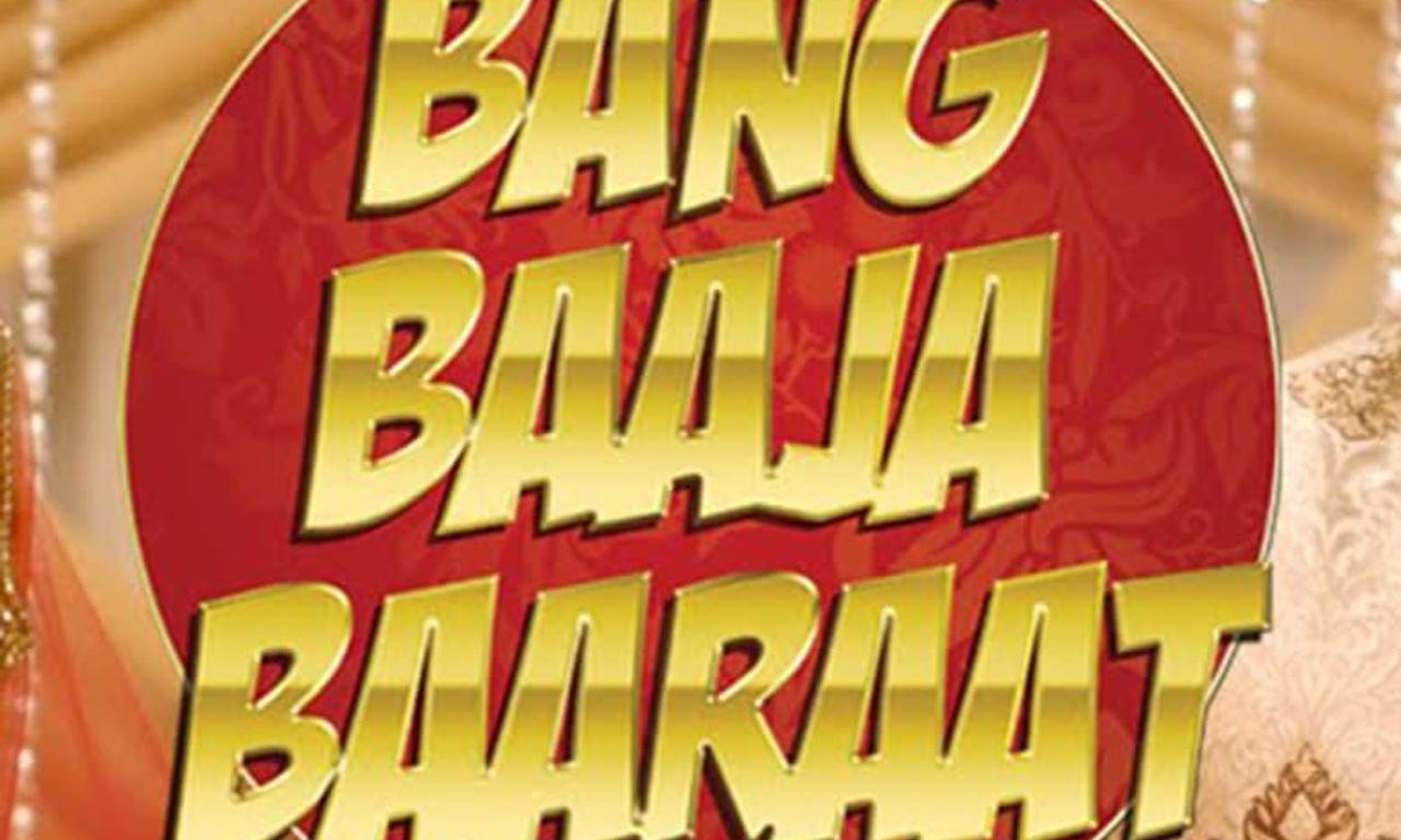 header image for Bang Baaja Baaraat