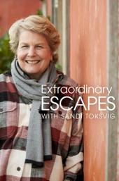 Extraordinary Escapes with Sandi Toksvig