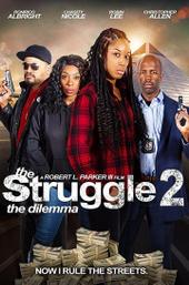 The Struggle II: The Dilemma