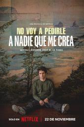 I Don't Expect Anyone to Believe Me