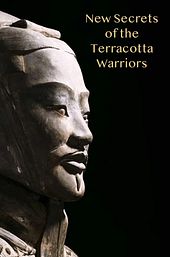New Secrets Of The Terracotta Warriors