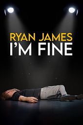 Ryan James: I'm Fine