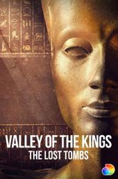 Valley of the Kings: The Lost Tombs