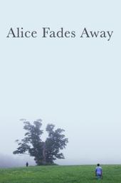 Alice Fades Away