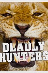 Deadly Hunters