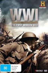 WWI: The First Modern War