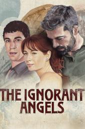 The Ignorant Angels