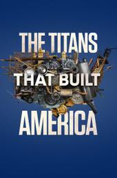 The Titans That Built America