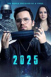 2025: The World Enslaved by a Virus