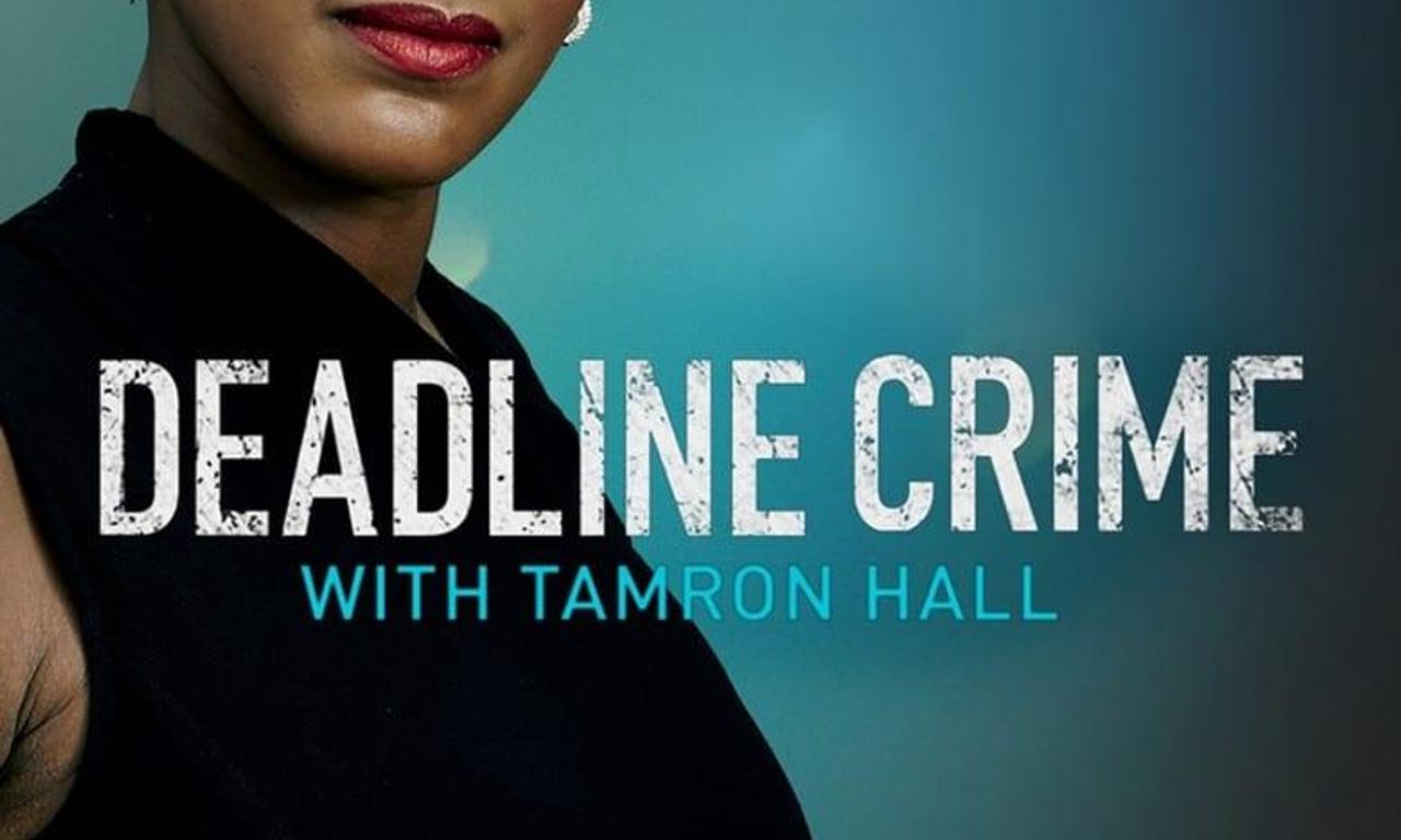 header image for Deadline: Crime with Tamron Hall