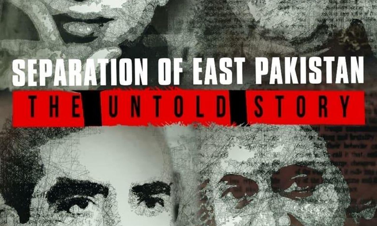 header image for Separation of East Pakistan - The Untold Story