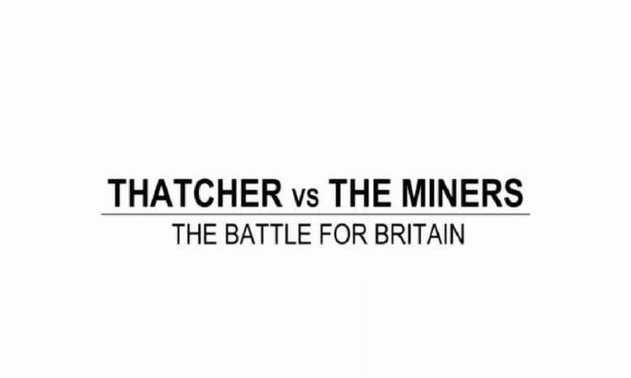 header image for Mrs Thatcher Vs The Miners