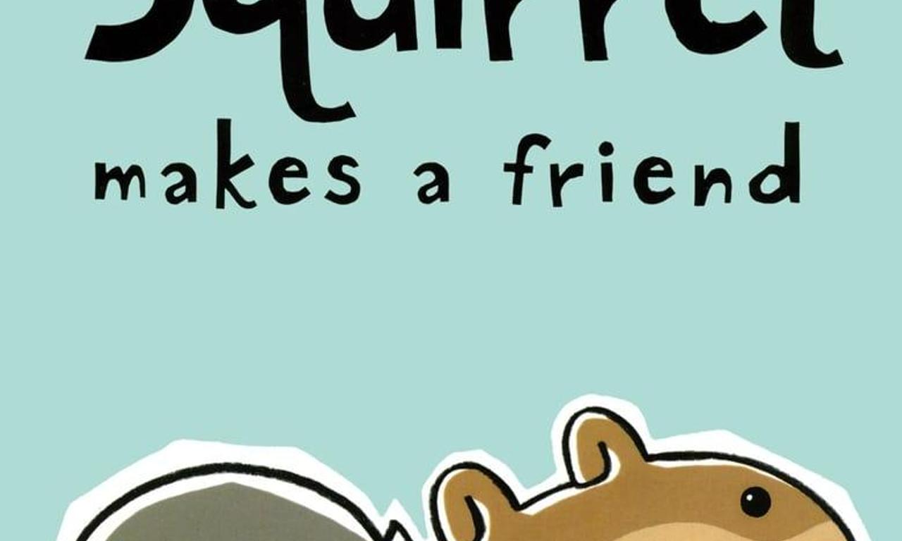 header image for Scaredy Squirrel Makes a Friend