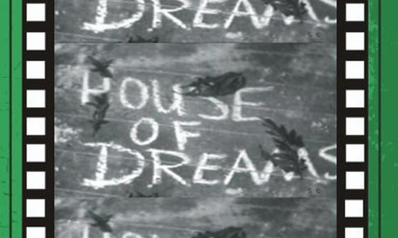 header image for House of Dreams