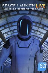 Space Launch LIVE: America Returns To Space