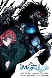 The Ancient Magus' Bride: The Boy from the West and the Knight of the Blue Storm