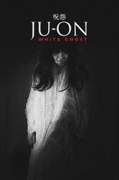 Ju-on: White Ghost