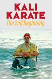 Kali Karate: The 2nd Beginning