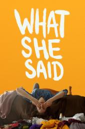 What She Said
