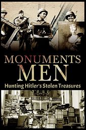 Hunting Hitler's Stolen Treasures: The Monuments Men