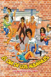 El día de los albañiles: Los maistros del amor