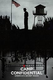 Camp Confidential: America's Secret Nazis