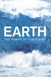 Earth: The Power of the Planet