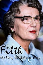 Filth: The Mary Whitehouse Story