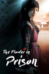 The Flower in Prison
