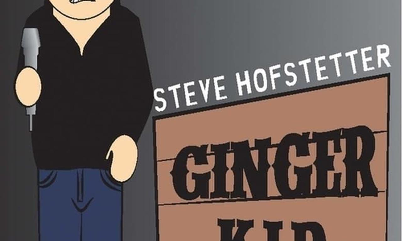 header image for Steve Hofstetter: Ginger Kid