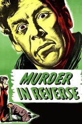 Murder in Reverse