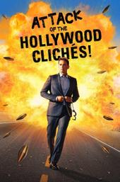 Attack of the Hollywood Clichés!