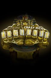 History's Crazy Rich Ancients