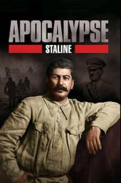 Apocalypse, Staline