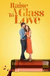 Raise a Glass to Love