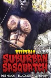 Rifftrax: Suburban Sasquatch