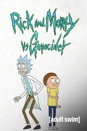 Rick and Morty vs Genocider