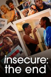 Insecure: The End