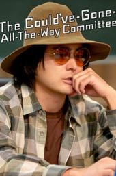The Could've-Gone-All-the-Way Committee