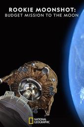 Rookie Moonshot: Budget Mission to the Moon