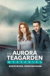 Aurora Teagarden Mysteries: Honeymoon, Honeymurder