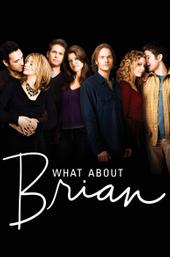 What About Brian