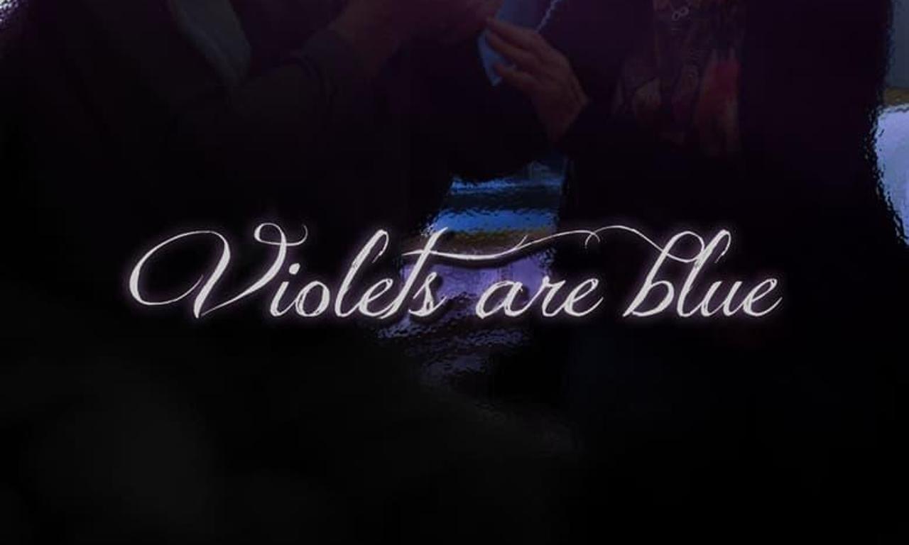 Violets are Blue Where to Watch and Stream Online Entertainment.ie