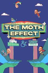 The Moth Effect